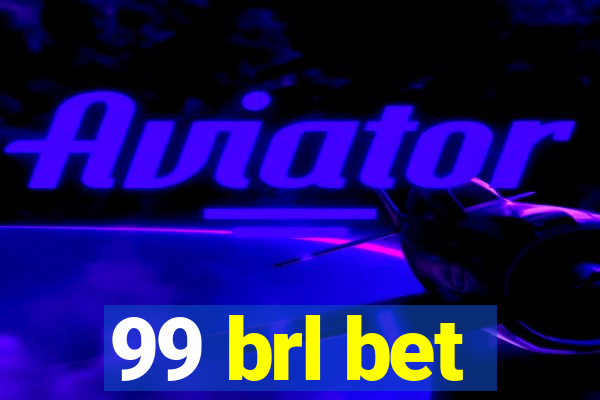 99 brl bet